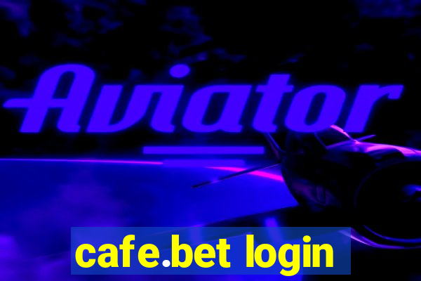 cafe.bet login